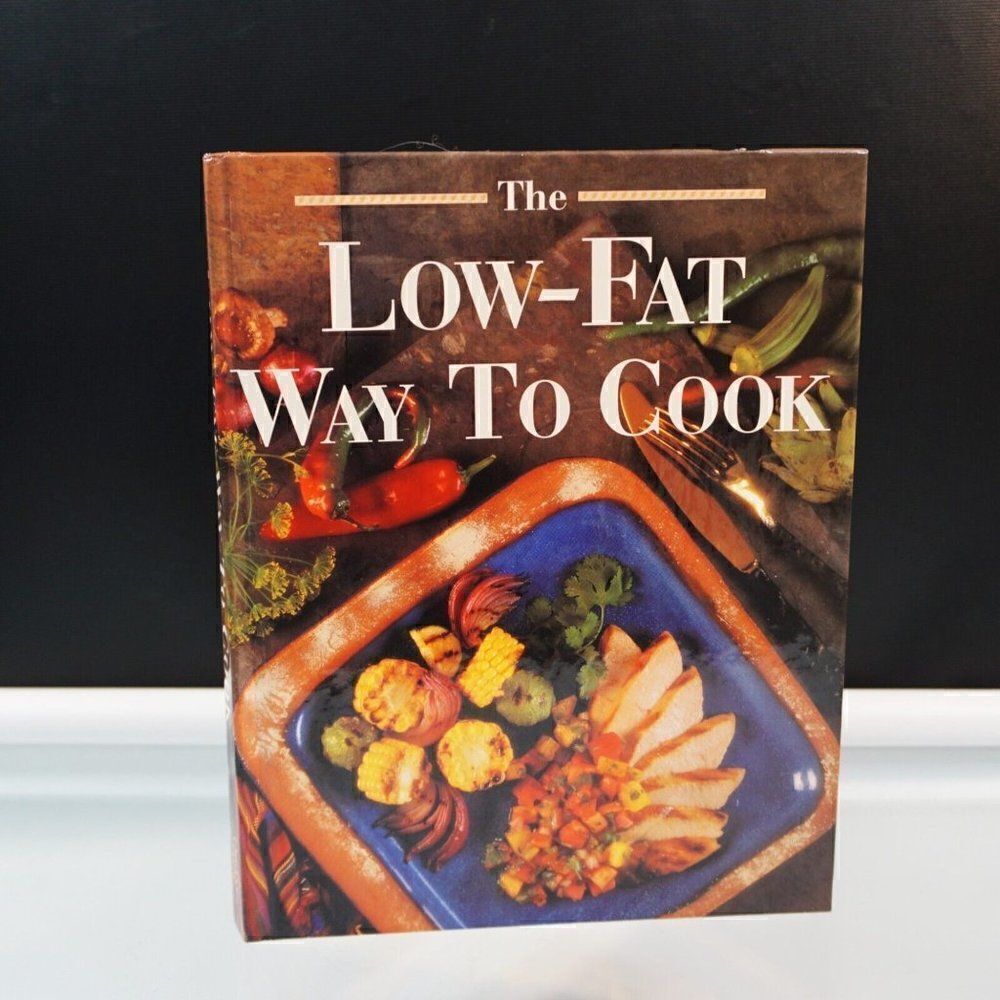 The Low-Fat Way to Cook 1993 Oxmoor House First Print Hardcover